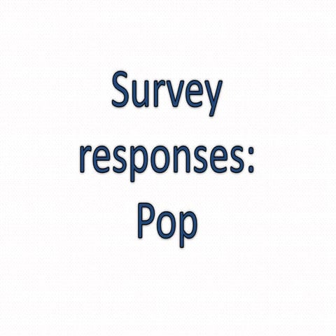 Survey pop results 
