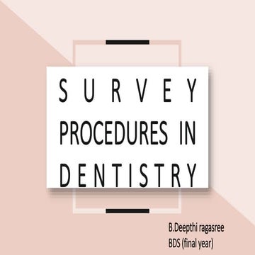 Survey procedures in dentistry