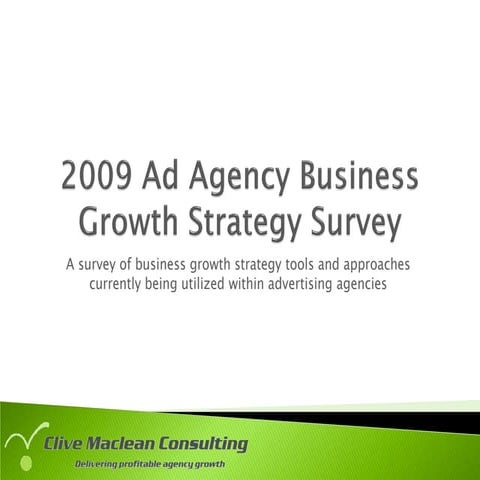 2009 Ad Agency Business Growth Strategy Survey