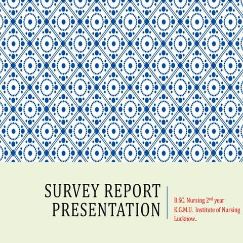 Survey report presentation b.sc.2nd yr