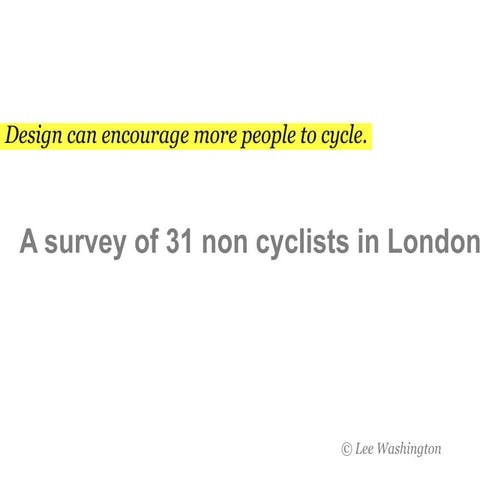 Survey Results - Non Cyclists in London
