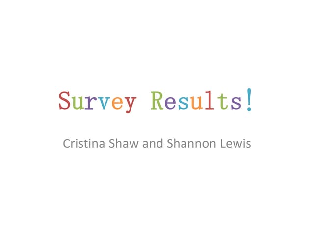 Survey results powerpoint
