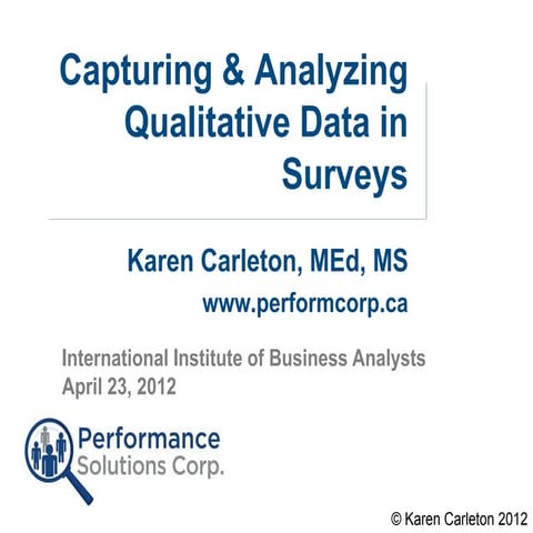 Capturing and Analyzing Qualitative Data in Surveys