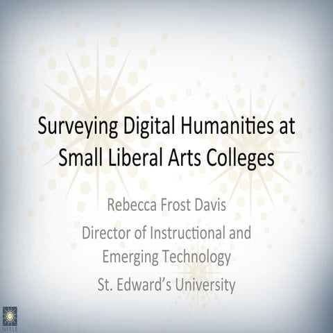 Surveying Undergraduate Digital Humanities at Liberal Arts Colleges
