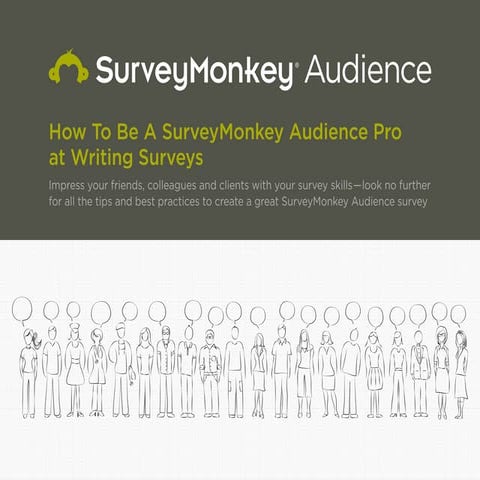 SurveyMonkey Audience - Survey Writing Guide