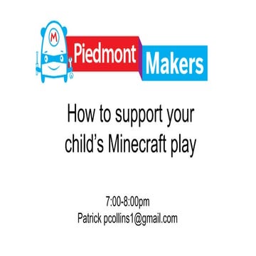 Piedmont Makers - Minecraft for Parents