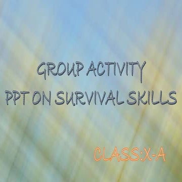 Survival skills