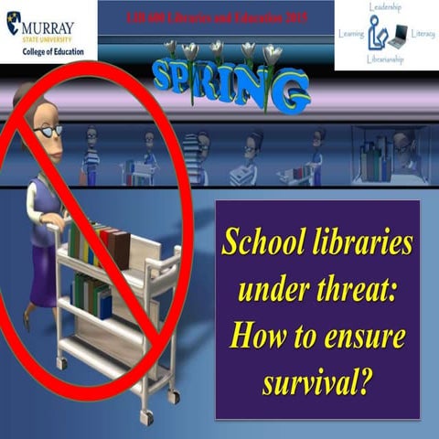 School libraries under threat:  How to ensure survival?