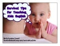 Survival Tips for Teaching Kids English