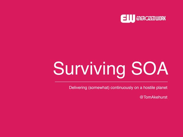 Surviving SOA