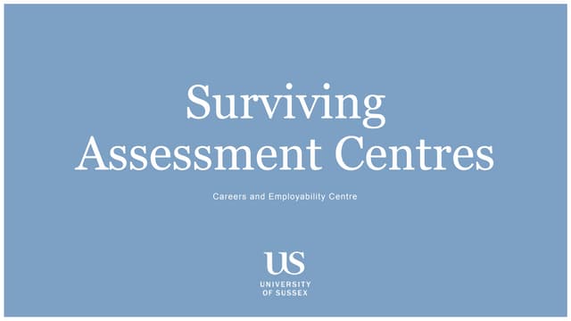 Surviving Assessment Centres