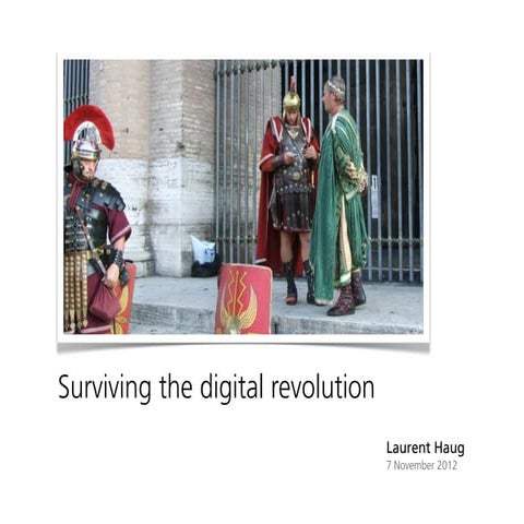 Surviving the digital revolution