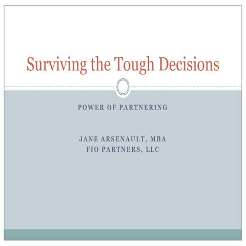 Surviving The Tough Decisions