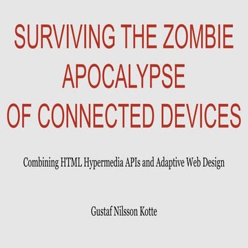 Surviving the Zombie Apocalpyse of Connected Devices