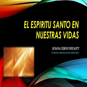 SUSA EL ESPIRITU SANTO EN NUESTRAS VIDAS.pptx