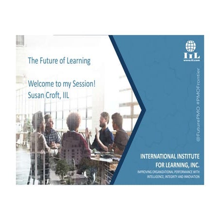 The Future of Learning - International Institute of Learning  | FuturePMO 202...