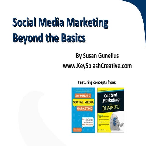 Social Media Marketing Beyond the Basics