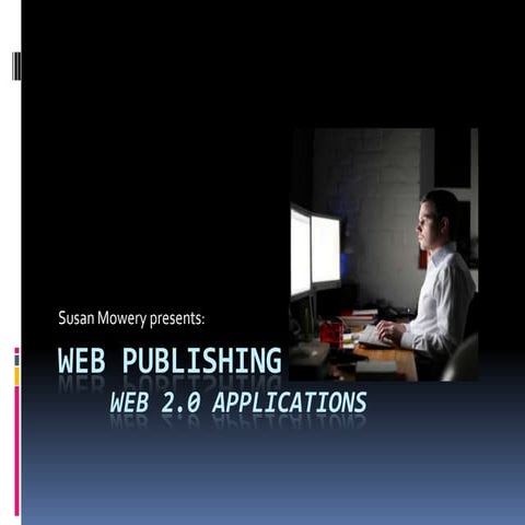 Susan mowery web publishing 2.0 pres.