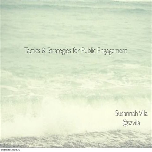 Tactics & Strategies for Public Engagement