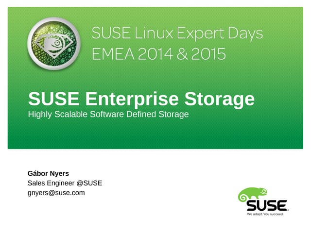 SUSE Enterprise Storage - a Gentle Introduction