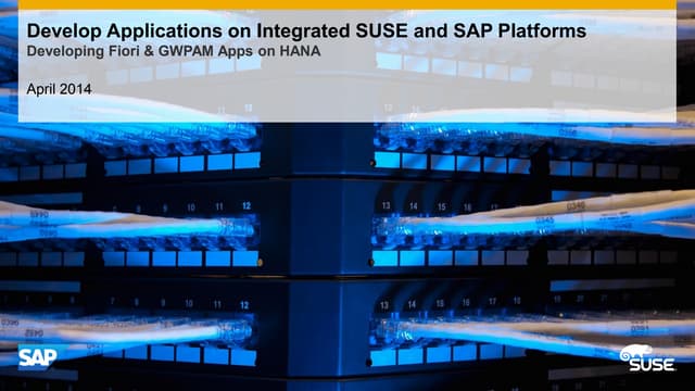 SUSE Technical Webinar: Developing Fiori & GWPAM Apps on HANA (SAP and SUSE Campaign)
