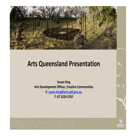 M&GSQ Securing Funding Workshop - Arts Queensland Grants 