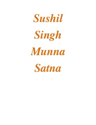 Sushil singh munna satna