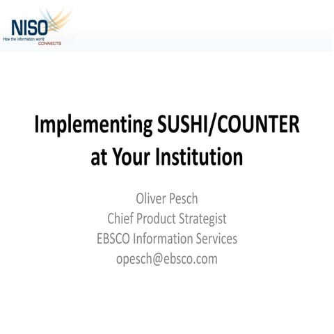 NISO Training Thursday: Implementing SUSHI/COUNTER at Your Institution