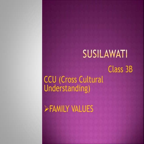 Cross Curtural Understanding : family values