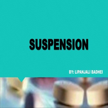 S-U-S-P-E-N-S-I-O-N - Oral  Dosage  Form