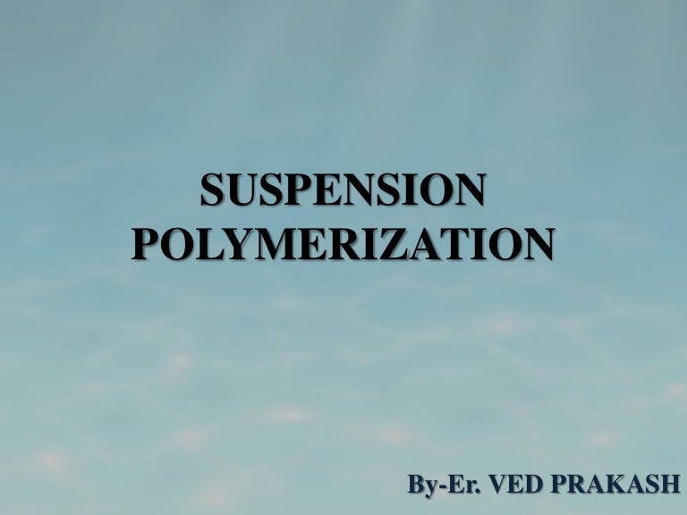 Suspension polymerization