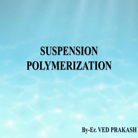 Suspension polymerization