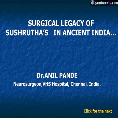 A tribute to Ancient Indian surgery