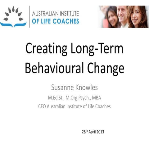 Sussane Knowles - Creating long term behavioural change