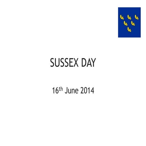 Sussex Day - 16th June 2014