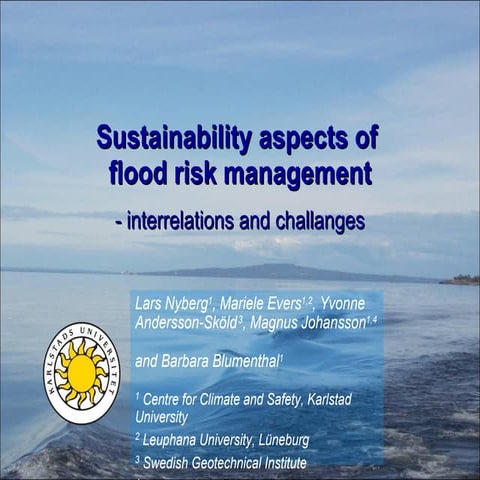 Sustainability Aspects of Flood Risk Management - Interrelations and Challanges