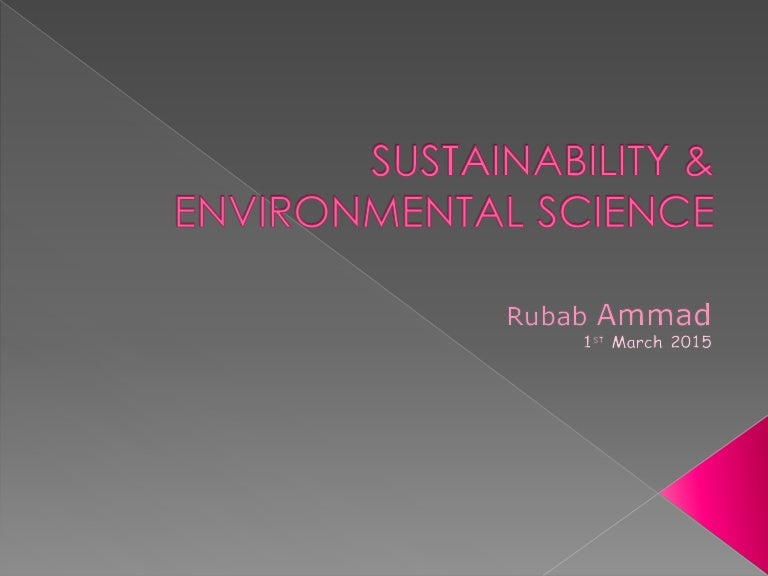 Sustainability Environmental Science Ppt1
