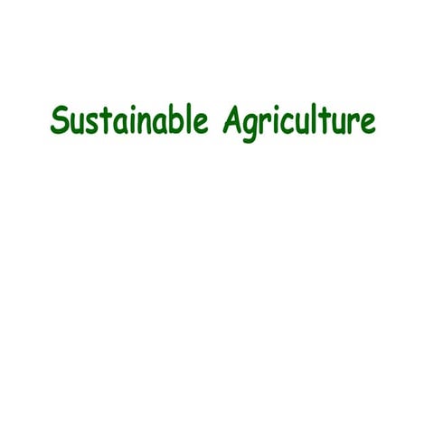 Sustainable agriculture and development.ppt