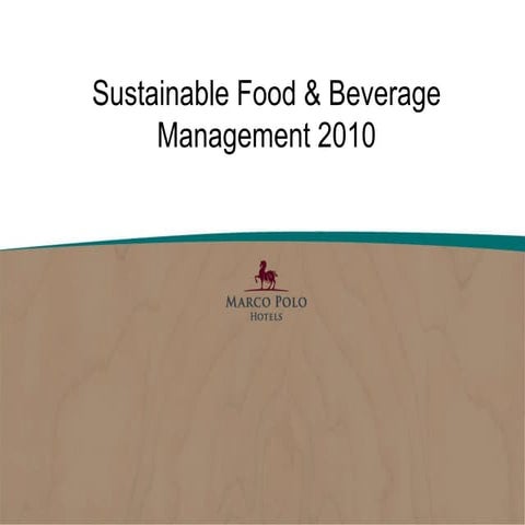 Sustainable and organic F&B