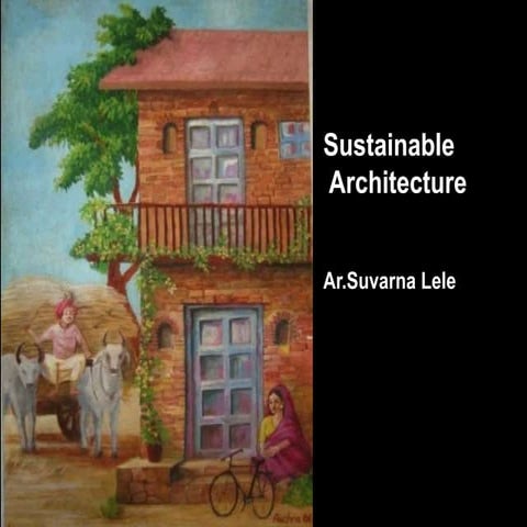 Sustainable Architecture and Sustainable Cities