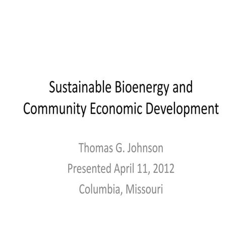 Sustainable bioenergy and community economic development