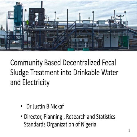 SUSTAINABLE COMMUNITY BASED FEACAL TREATMENT INTO DRINKABLE WATER AND ELECTRICITY 2.pptx