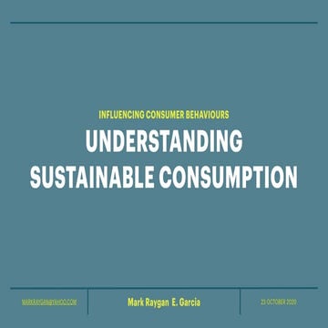 Influencing Consumer Behaviour: Understanding Sustainable Consumption 
