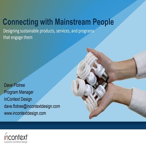 Sustainable design for mainstream people