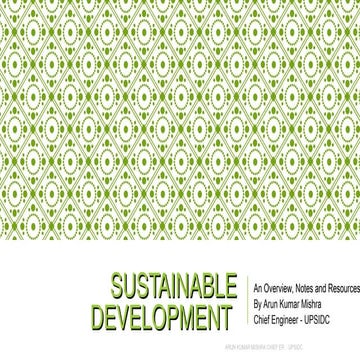 Arun Kumar Mishra (UPSIDC) on Sustainable Development & Overview 