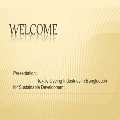 Sustainable development of dyeing.