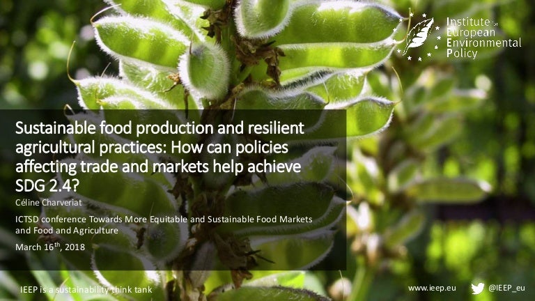 Sustainable food production and resilient agricultural ...