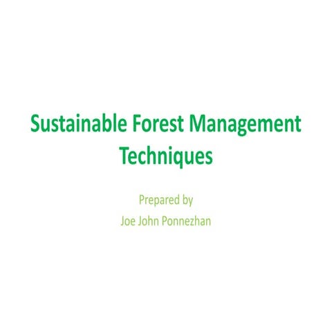 Sustainable Forest Management Techniques by Joe John Ponnezhan