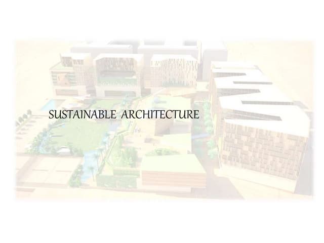 SUSTAINABLE GREEN ARCHITECTURE Design Concepts