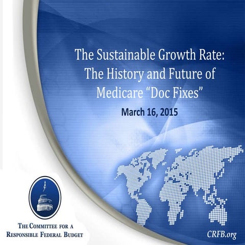 Sustainable Growth Rate: The History and Future of Medicare "Doc Fixes"
